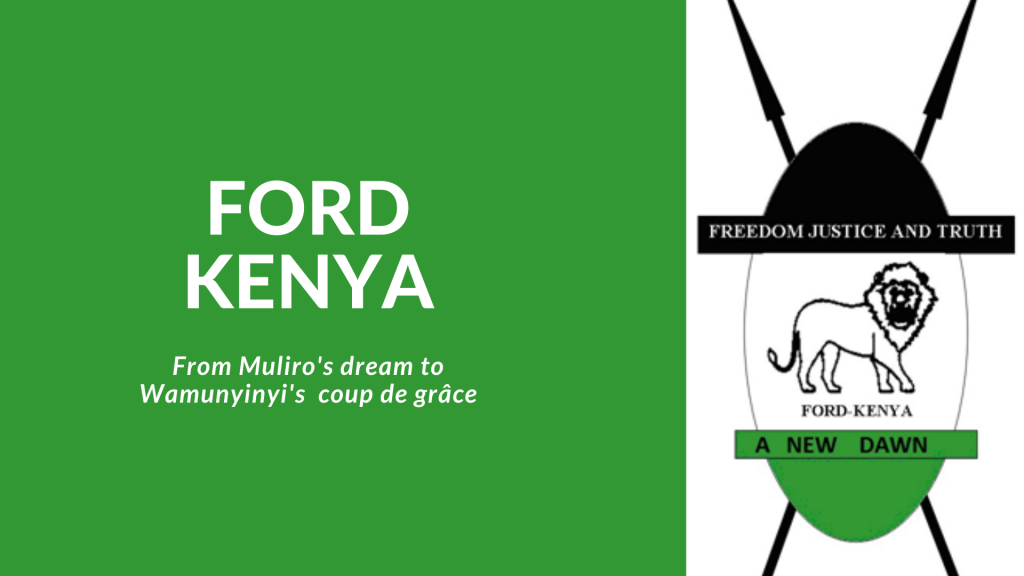poster with Ford Kenya party logo titled from Muliro to Wamunyinyi a brief history of Ford Kenya coup