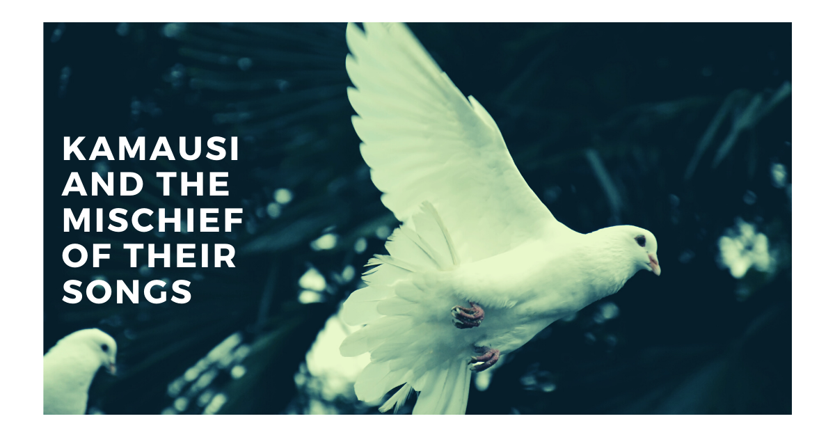 poster featuring two doves flying titled kamausi and the mischief of their songs