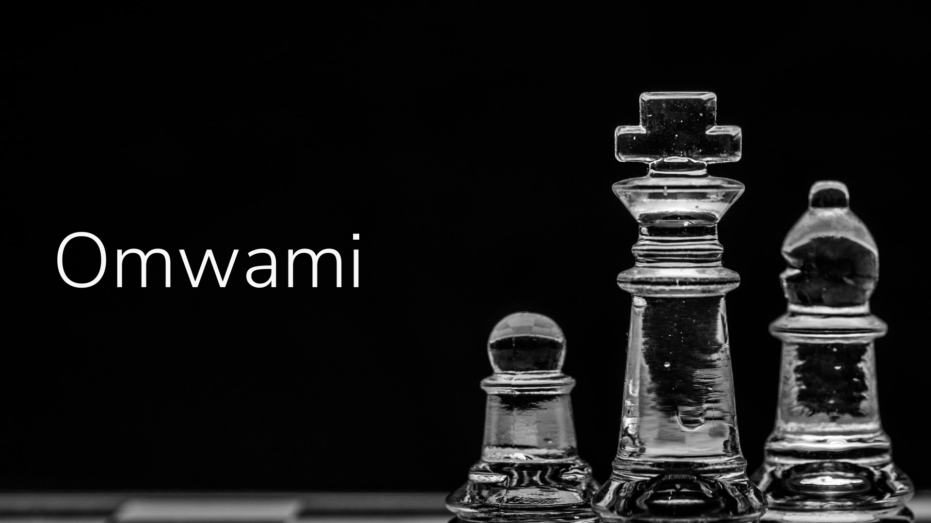 Poster with image of transparent chess pieces titled omwami