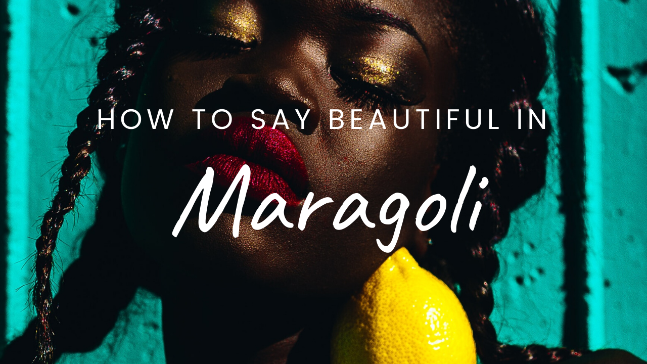 poster with a african girl titled how to say beautiful in Maragoli